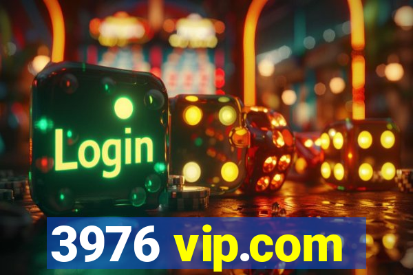 3976 vip.com